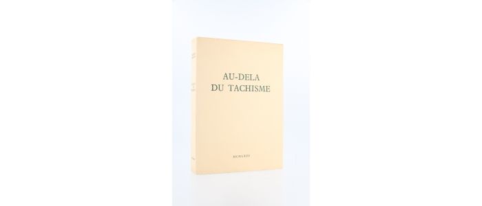 MATHIEU : Au-delà du Tachisme - Edition Originale - Edition-Originale.com