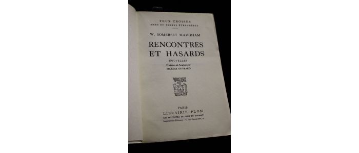 MAUGHAM : Rencontres et hasards - Prima edizione - Edition-Originale.com