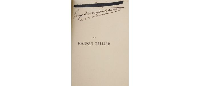 MAUPASSANT : La maison Tellier - Signiert, Erste Ausgabe - Edition-Originale.com