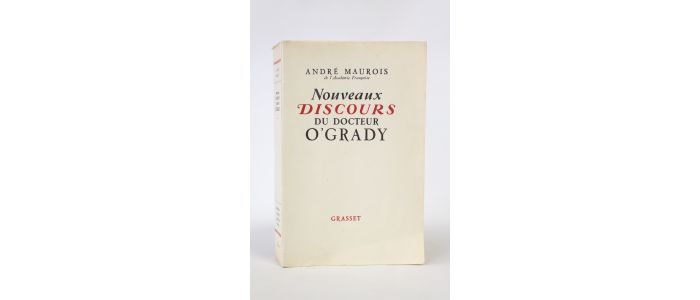 MAUROIS : Nouveaux discours du docteur O'Grady - Edition Originale - Edition-Originale.com
