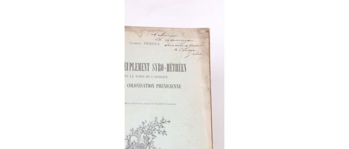 MEDINA : Sur un peuplement syro-héthéen dans le nord de l'Afrique avant la colonisation phénicienne - Signed book, First edition - Edition-Originale.com