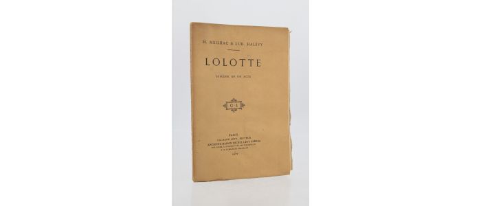 MEILHAC : Lolotte - Prima edizione - Edition-Originale.com