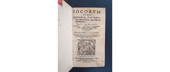 MELANDER : Jocorum atque seriorum, tum novorum, tum selectorum, atque imprimis memorabilium - Edition-Originale.com