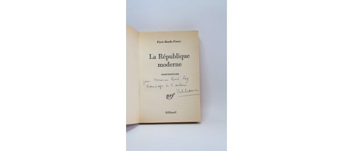 MENDES FRANCE : La république moderne - Signiert, Erste Ausgabe - Edition-Originale.com