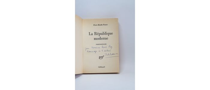 MENDES FRANCE : La république moderne - Autographe, Edition Originale - Edition-Originale.com