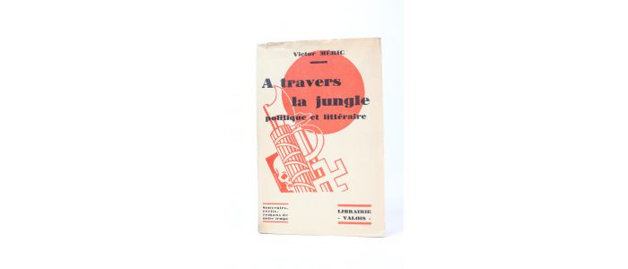 MERIC : A travers la jungle politique et littéraire - First edition - Edition-Originale.com