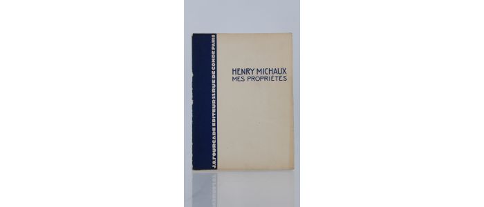 MICHAUX : Mes propriétés - Edition Originale - Edition-Originale.com