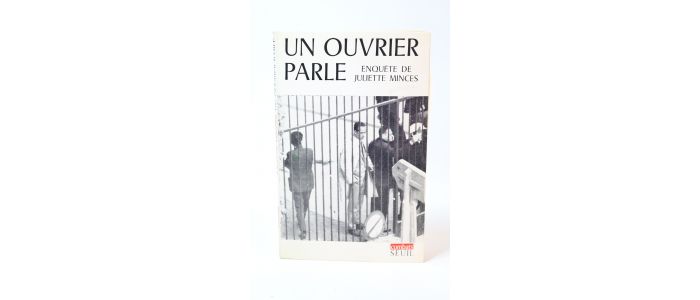 MINCES : Un ouvrier parle - Signed book, First edition - Edition-Originale.com