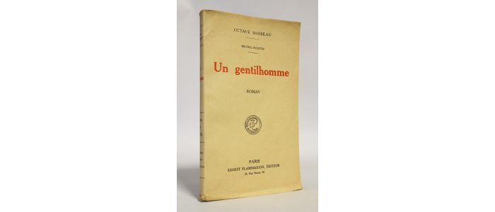 MIRBEAU : Un gentilhomme - Edition Originale - Edition-Originale.com