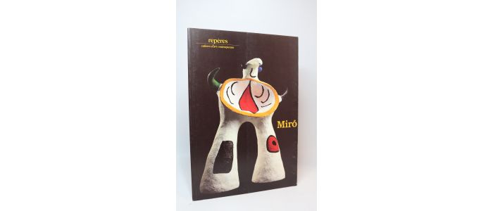 MIRO : Miro sculptures. In Repères N°22 - Edition Originale - Edition-Originale.com