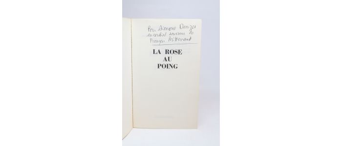 MITTERRAND : La rose au poing - Libro autografato, Prima edizione - Edition-Originale.com