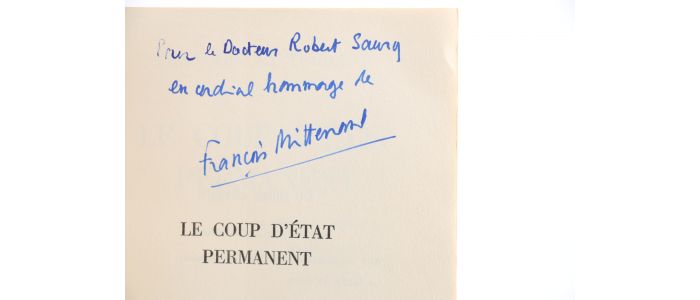 MITTERRAND : Le Coup d'Etat permanent - Signed book, First edition - Edition-Originale.com