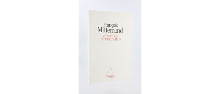 MITTERRAND : Mémoires interrompus - Prima edizione - Edition-Originale.com
