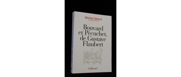 MOHRT : Bouvard et Pécuchet, de Gustave Flaubert - Signiert, Erste Ausgabe - Edition-Originale.com