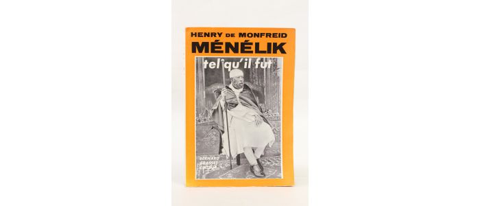 MONFREID : Ménélik tel qu'il fut - Prima edizione - Edition-Originale.com