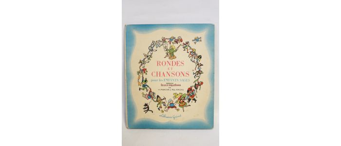 MONIER : Rondes et chansons pour les enfants sages - Edition-Originale.com