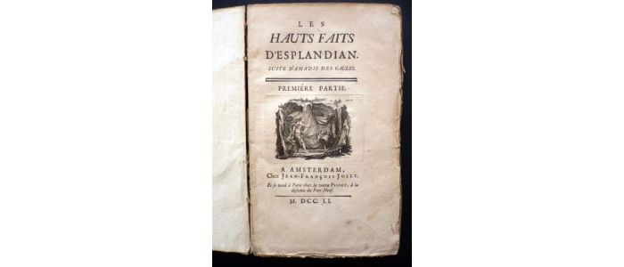MONTALVO : Les Hauts Faits d'Esplandian. Suite d'Amadis des Gaules - Erste Ausgabe - Edition-Originale.com