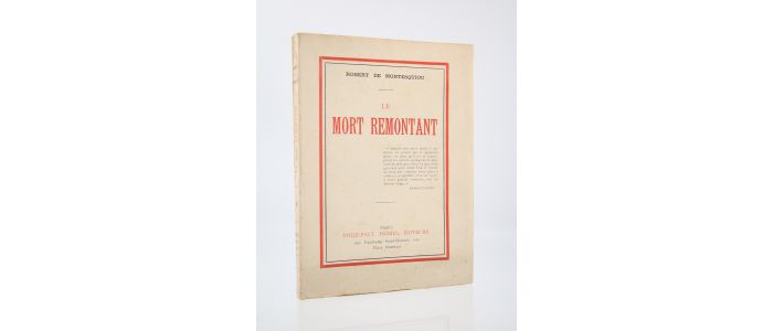 MONTESQUIOU : Le mort remontant - Erste Ausgabe - Edition-Originale.com