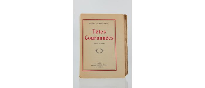 MONTESQUIOU : Têtes couronnées - Libro autografato, Prima edizione - Edition-Originale.com