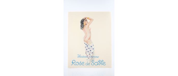 MONTHERLANT : Histoire d'Amour de la Rose de Sable - First edition - Edition-Originale.com