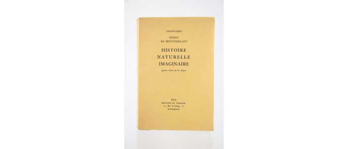 MONTHERLANT : Histoire Naturelle imaginaire - Edition Originale - Edition-Originale.com