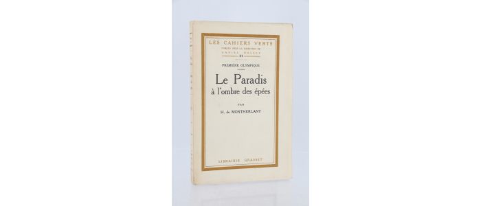 MONTHERLANT : Le paradis à l'ombre des épées - Edition Originale - Edition-Originale.com