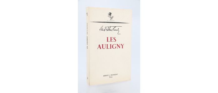 MONTHERLANT : Les Auligny - Edition Originale - Edition-Originale.com