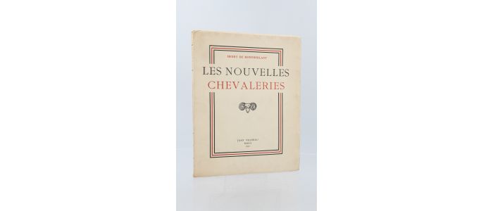 MONTHERLANT : Les nouvelles chevaleries - Edition Originale - Edition-Originale.com
