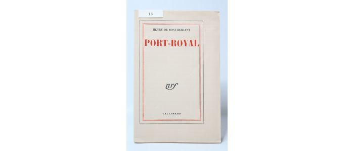 MONTHERLANT : Port-Royal - Prima edizione - Edition-Originale.com