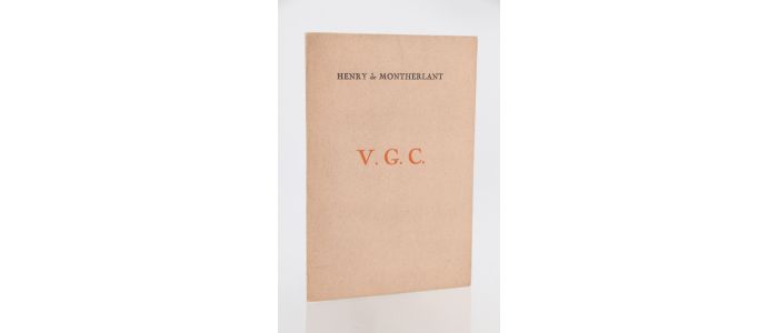 MONTHERLANT : V.G.C. - Edition Originale - Edition-Originale.com