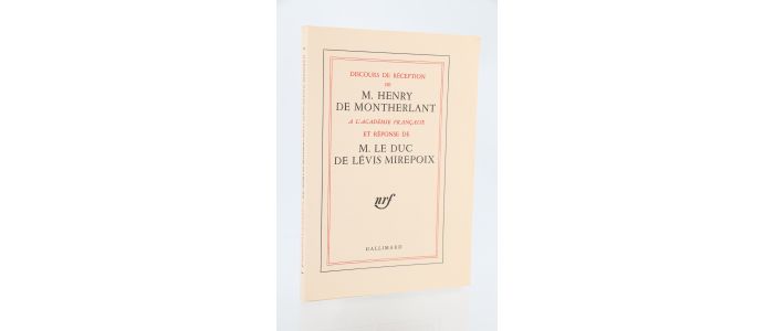 MONTHERLANT : Discours de réception de Henry de Montherlant à l'Académie Française et réponse de M. le Duc de Lévis Mirepoix - Prima edizione - Edition-Originale.com