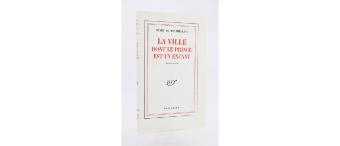 MONTHERLANT : La Ville dont le Prince est un Enfant - First edition - Edition-Originale.com