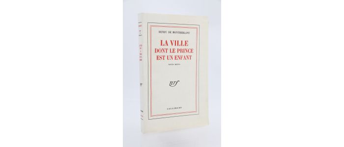 MONTHERLANT : La Ville dont le Prince est un Enfant - Edition Originale - Edition-Originale.com