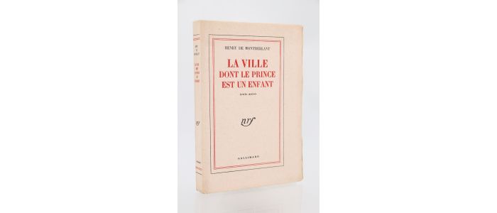 MONTHERLANT : La Ville dont le Prince est un Enfant - Edition Originale - Edition-Originale.com