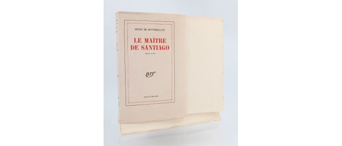 MONTHERLANT : Le maître de Santiago - Edition Originale - Edition-Originale.com