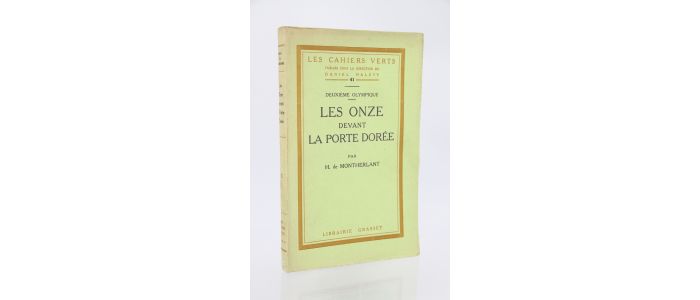 MONTHERLANT : Les onze devant la porte dorée - Edition Originale - Edition-Originale.com