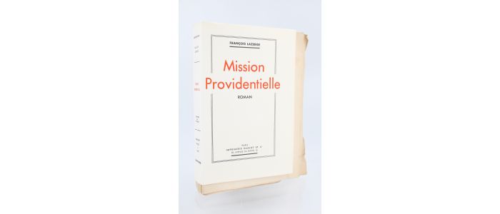 MONTHERLANT : Mission providentielle - Edition Originale - Edition-Originale.com