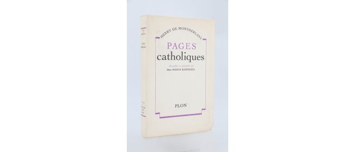 MONTHERLANT : Pages catholiques - Prima edizione - Edition-Originale.com