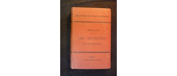 MONTILLOT : Les insectes nuisibles - Edition Originale - Edition-Originale.com