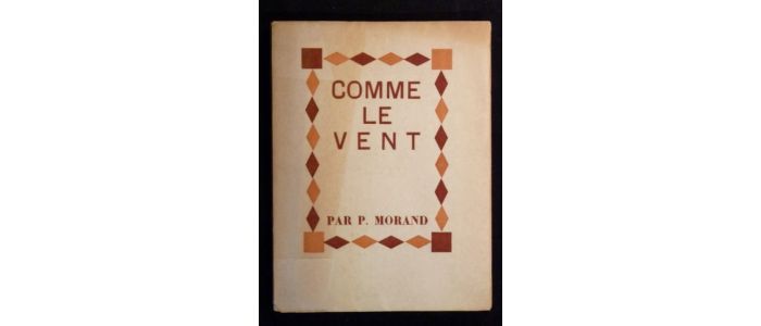 MORAND : Comme le vent - Prima edizione - Edition-Originale.com