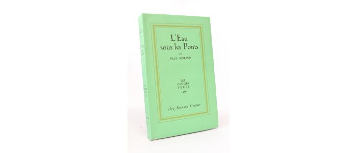 MORAND : L'eau sous les ponts - First edition - Edition-Originale.com