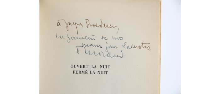 MORAND : Ouvert la Nuit. - Fermé la Nuit - Autographe - Edition-Originale.com