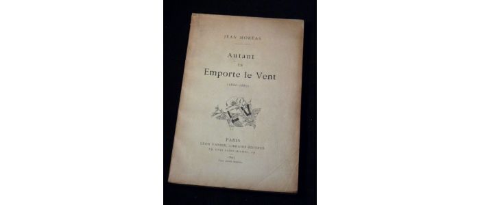 MOREAS : Autant en emporte le vent (1886-1887) - Edition Originale - Edition-Originale.com