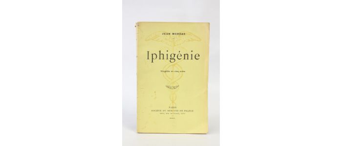 MOREAS : Iphigénie - Edition Originale - Edition-Originale.com