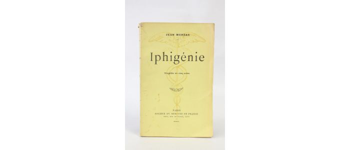 MOREAS : Iphigénie - Prima edizione - Edition-Originale.com