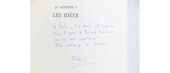 MORIN : La Méthode IV. Les idées, leur habitat, leur vie, leurs moeurs, leurs organisation - Libro autografato, Prima edizione - Edition-Originale.com