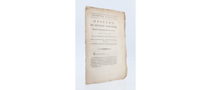 MORISSON : Opinion du citoyen Morisson, député du département de la Vendée, concernant le jugement de Louis XVI - Edition Originale - Edition-Originale.com