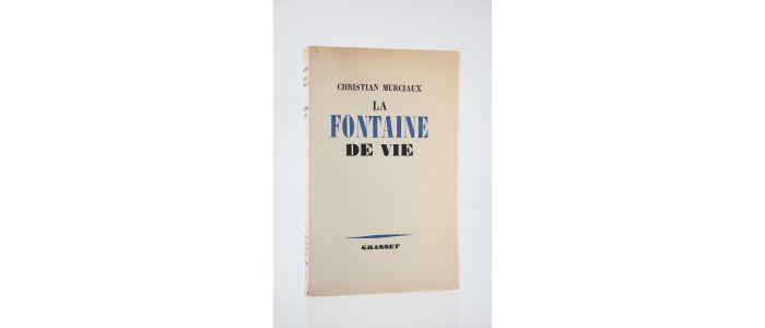 MURCIAUX : La Fontaine de vie - Prima edizione - Edition-Originale.com