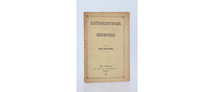 NAQUET : Antisémitisme et histoire - Edition Originale - Edition-Originale.com