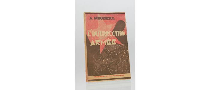 NEUBERG : L'insurrection armée - Signiert, Erste Ausgabe - Edition-Originale.com